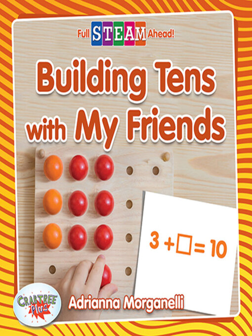 Title details for Building Tens with My Friends by Adrianna Morganelli - Available